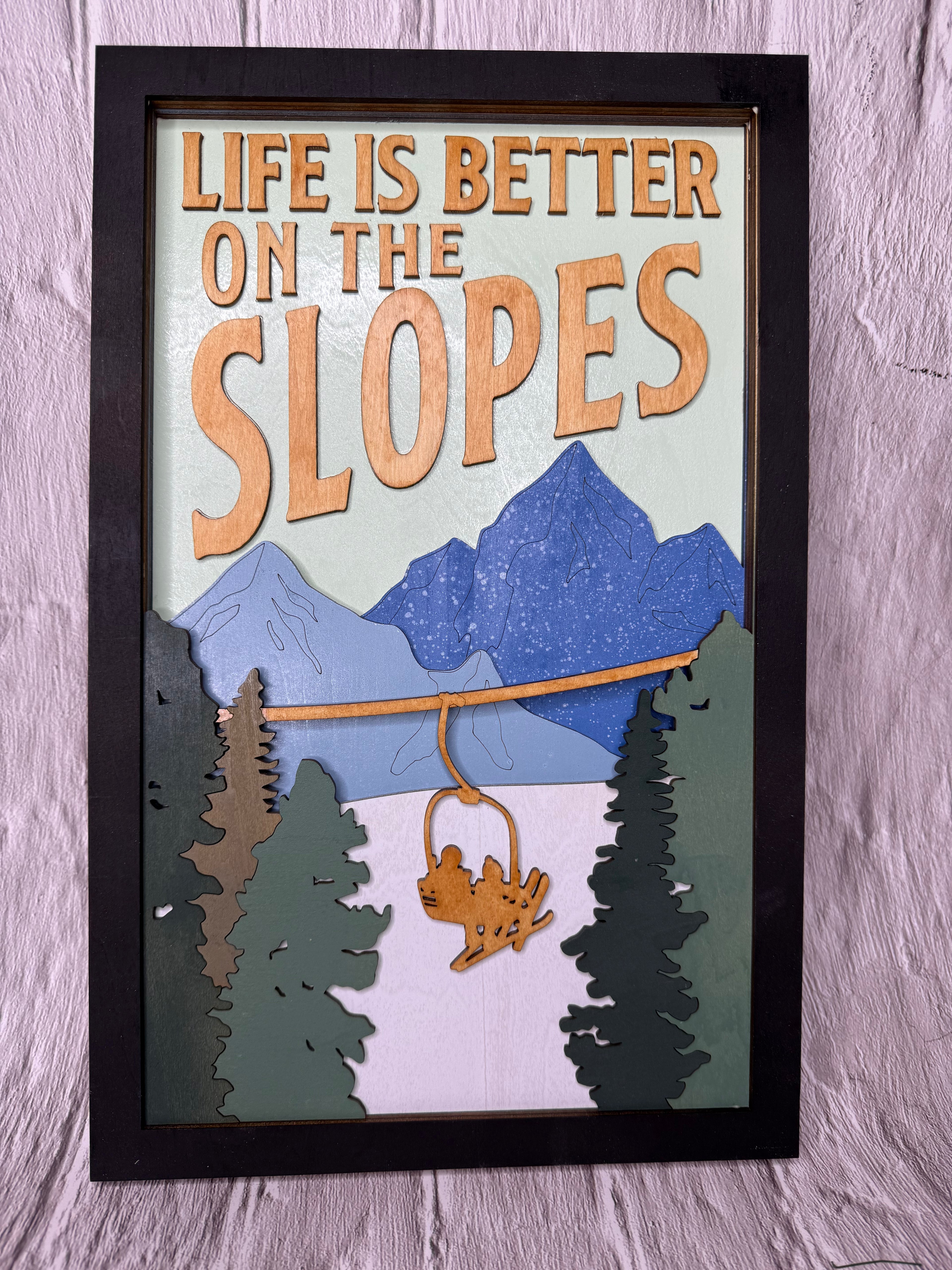 Life is Better on the Slopes